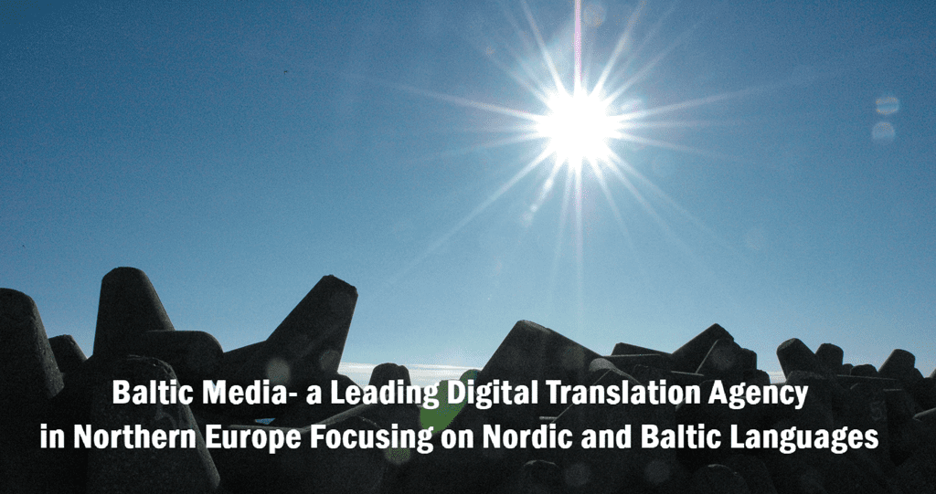 Baltic Media<sup>®</sup> Translation Agency in Northern Europe, Professional translation services