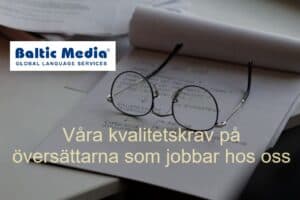Läs mer om artikeln Våra kvalitetskrav på översättarna som jobbar hos oss