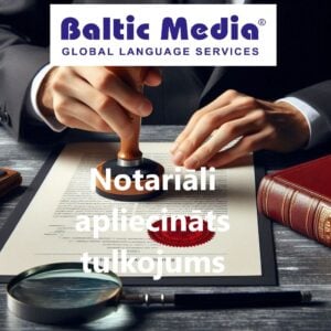 Notariāli tulkojumi👉Apliecināti tulkojumi Rīgā un visā Latvijā 5 notariāli apliecināts tulkojums